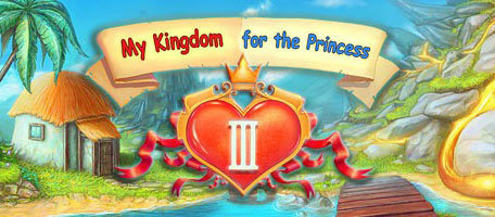 My Kingdom for the Princess III sur PC