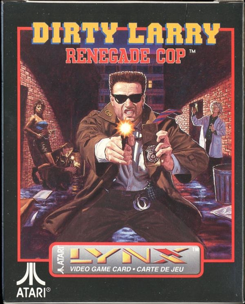 Dirty Larry : Renegade Cop sur Lynx