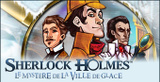 Sherlock Holmes : Le Mystère de la Ville de Glace sur 3DS
