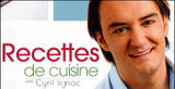 Recettes de Cuisine avec Cyril Lignac sur DS
