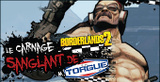 Borderlands 2 : Le Carnage Sanglant de M. Torgue sur PC