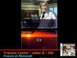Trauma Center : Under the Knife : vidéo 2