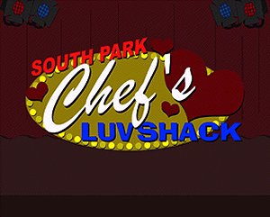 South Park Chef's Luv Shack