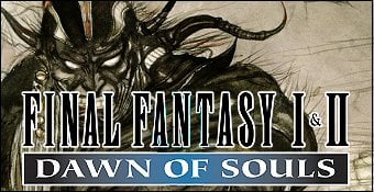 Final Fantasy I & II : Dawn of Souls