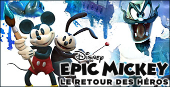 Epic Mickey : Le Retour des Héros