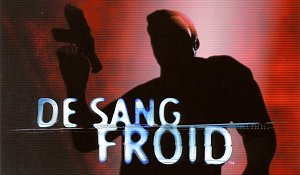 De Sang Froid