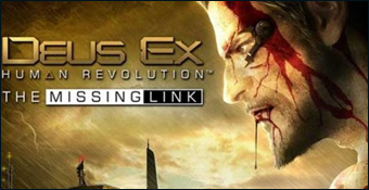 Deus Ex : Human Revolution - Le Chaînon Manquant