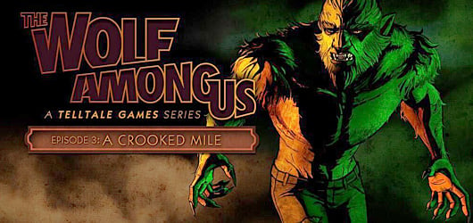 Test The Wolf Among Us : Episode 3 - A Crooked Mile - PC