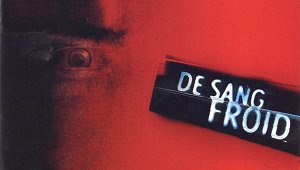 De Sang Froid
