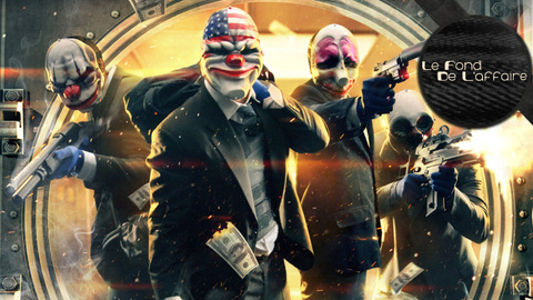 Le Fond de l'Affaire : La série Payday
