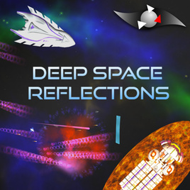 Deep Space Reflections