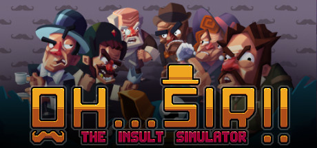 Oh...Sir !! The Insult Simulator sur Android