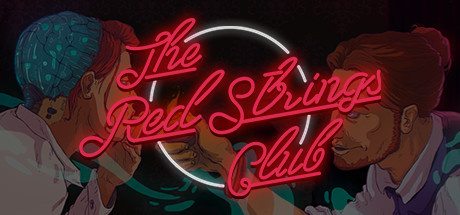 The Red Strings Club sur PC