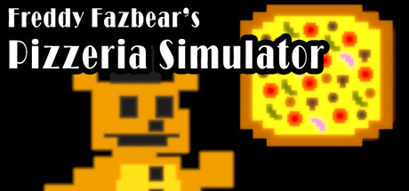 Freddy Fazbear's Pizzeria Simulator sur PC