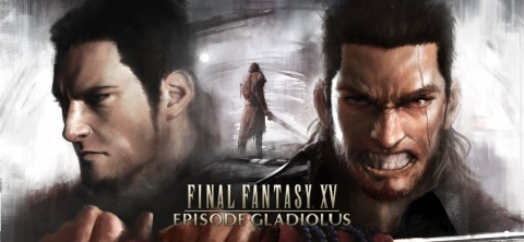Final Fantasy XV - Episode : Gladiolus