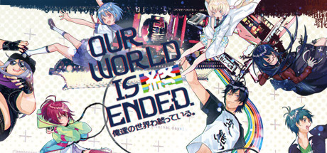 Our World is Ended