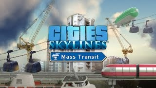 Cities Skylines : Mass Transit sur ONE