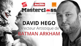 Masterclass de David Hego, directeur artistique de Batman Arkham Knight