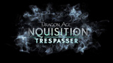 Dragon Age Inquisition : Bioware présente l'épilogue Trespasser
