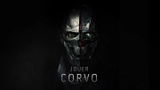 Dishonored 2 : Le meilleur des pouvoirs de Corvo en vidéo