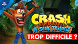 Crash Bandicoot N. Sane Trilogy trop difficile par rapport aux jeux originaux : explications et astuces des développeurs