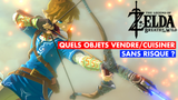 Zelda BotW : quels objets peut-on vendre ou cuisiner sans risque ? La liste complète des loots non obligatoires
