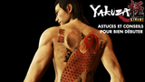 Yakuza Kiwami : progression, quêtes annexes, open-world... Guide et conseils pour bien débuter