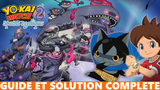 YO-KAI WATCH 2 Spectres Psychiques : guide et soluce de l'aventure principale