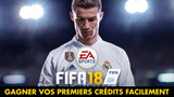 FUT 18 : comment gagner des crédits gratuitement, facilement et rapidement quand on débute