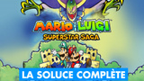 Soluce Mario & Luigi Superstar Saga + Les Sbires de Bowser : notre guide complet