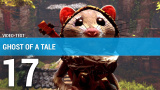 Ghost of a Tale : l'avis de la rédaction en 3 minutes