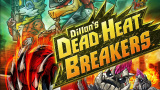 Dillon's Dead-Heat Breakers : Roule ma Boule