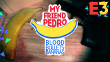 My Friend Pedro : Agile comme le vent, explosif comme Michael Bay - E3 2018
