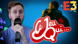 Ce jeu qui… M’a hypé à l’E3 2018