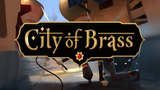 City of Brass se lance sur Switch