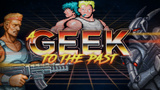 A Geek to the Past : Contra, le run & gun de commandos hardcore !