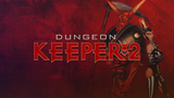 Gaming Time : Dungeon Keeper 2