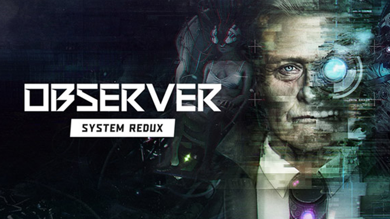 Observer se dirige-t-il vers la PS5 et la Xbox Series X ?