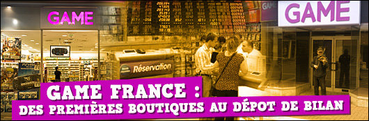 GAME France : Des premières boutiques au dépôt de bilan