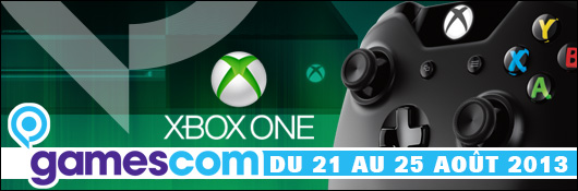 GC 2013 - L'actualité Xbox One