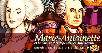 Marie-Antoinette et la Guerre d'Indépendance Américaine, Episode 1 : la Fraternité du Loup