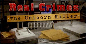 Real Crime : The Unicorn Killer