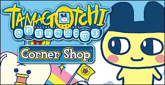 Tamagotchi Connexion : Corner Shop