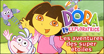 Dora L'Exploratrice : Les Aventures Des Super Etoiles