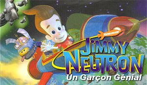 Jimmy Neutron : Un Garcon Genial