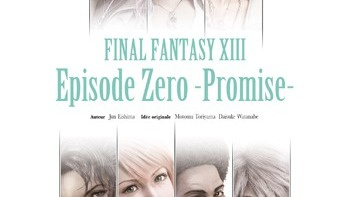Le roman Final Fantasy XIII : Episode Zero -Promise-