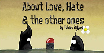 About Love, Hate and the Other Ones
