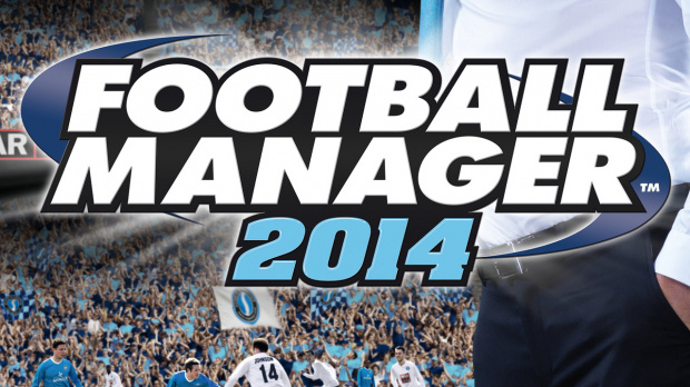 Football Manager 2014 annoncé : Tous les détails