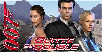 James Bond 007 : Quitte Ou Double
