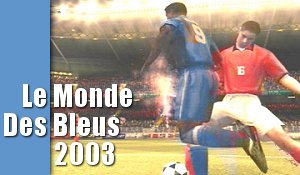 Le Monde Des Bleus 2003